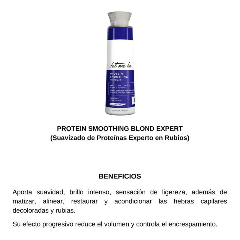 Alisado Matizador Protein Smoothing Experto Rubios Let Me Be